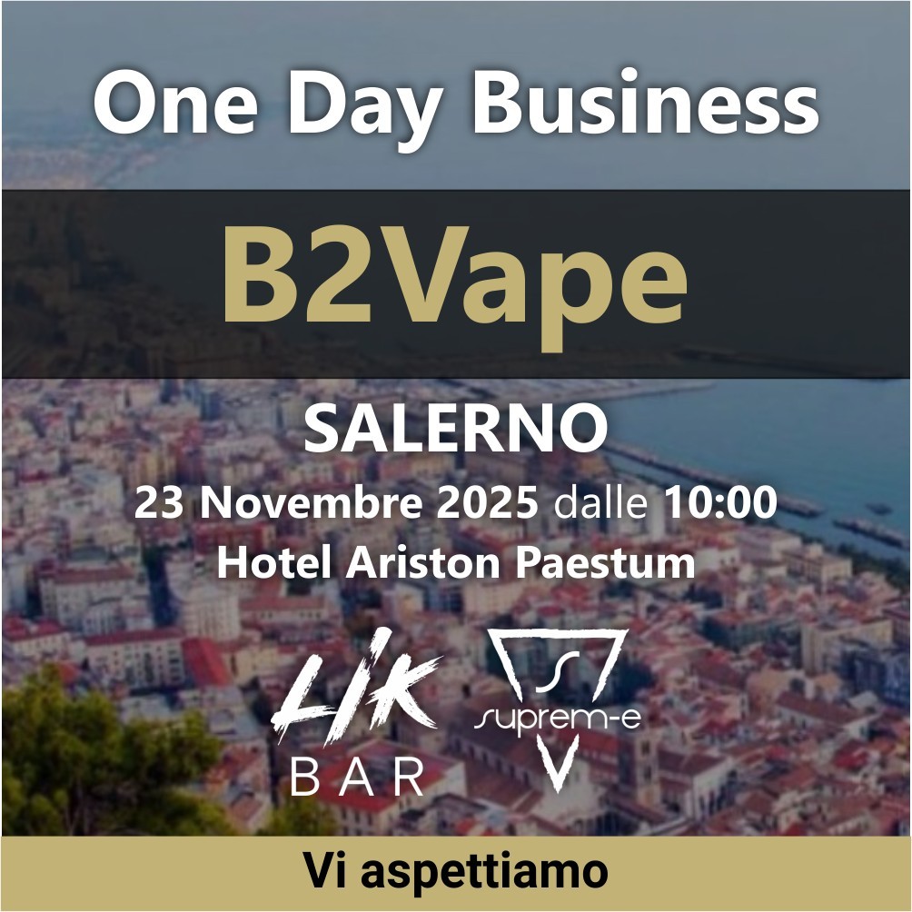 SUPREM-E e LIK BAR protagonisti al B2Vape One Day Business di Salerno