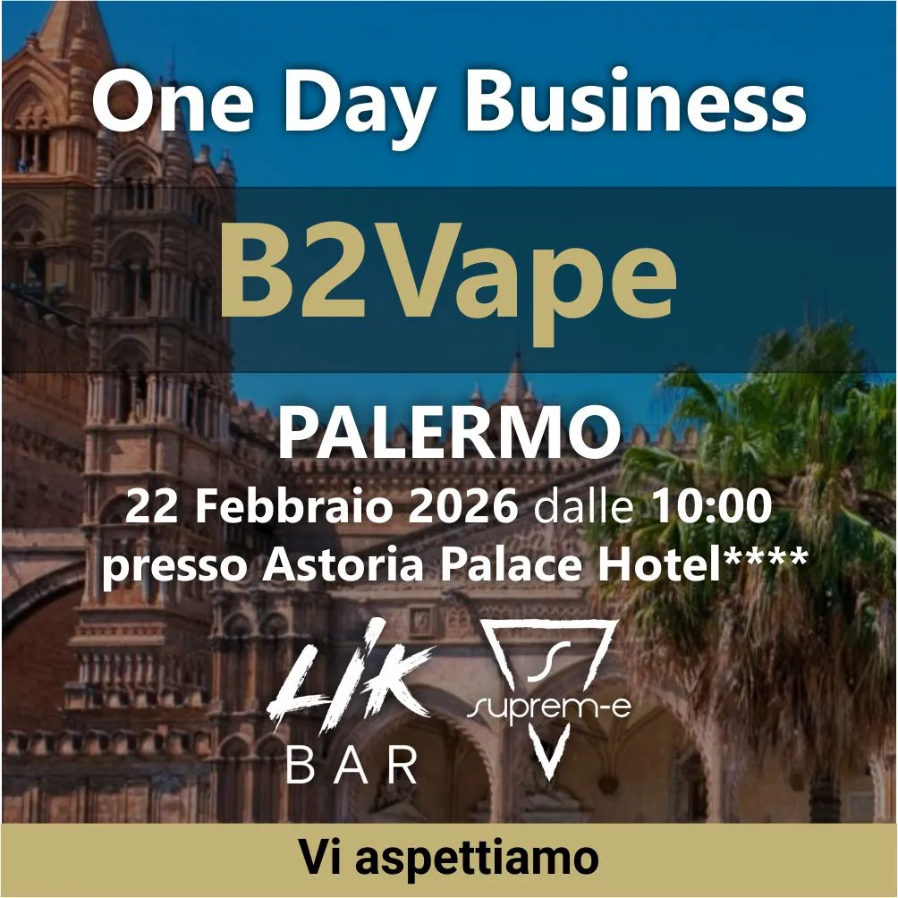 B2Vape One Day Business a Palermo: Suprem-e e Lik Bar presentano le Ultime Novità in Sigarette Elettroniche e Liquidi