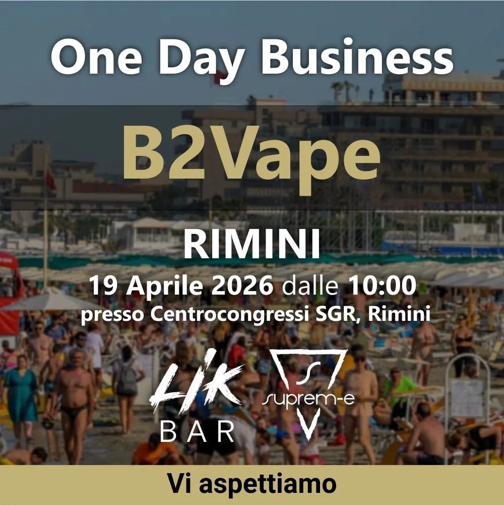 B2Vape a Rimini il 19 Aprile: focus sui prodotti Suprem-e e LIK BAR