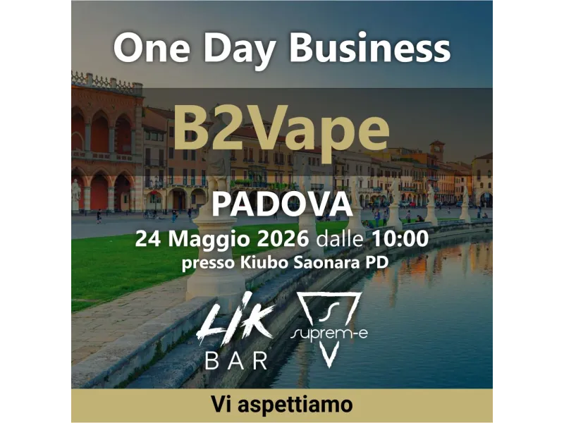 Suprem-e e LIK BAR parteciperanno al B2Vape di Padova il 24 maggio